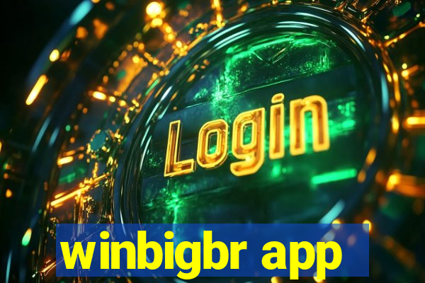 winbigbr app